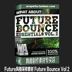 WA Production厂牌 Future风格采样素材 Future Bounce Vol 2